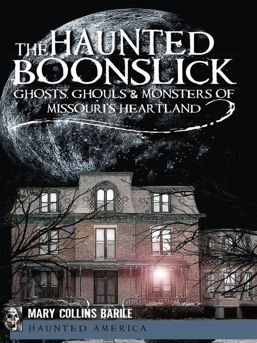 Title details for The Haunted Boonslick by Mary Collins Barile - Available